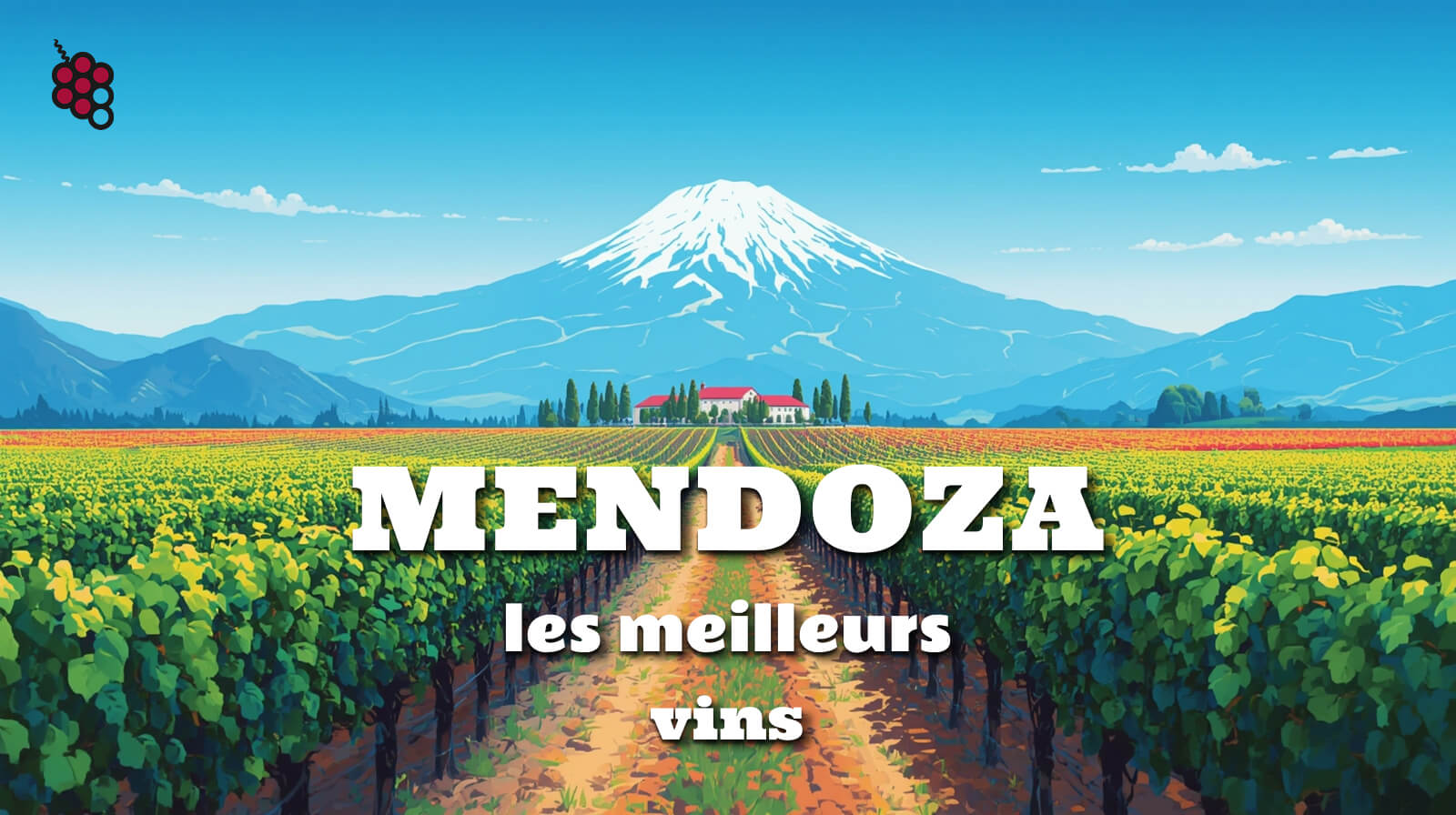 Guide des meilleurs vins de Mendoza, en Argentine